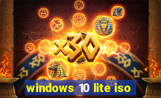 windows 10 lite iso